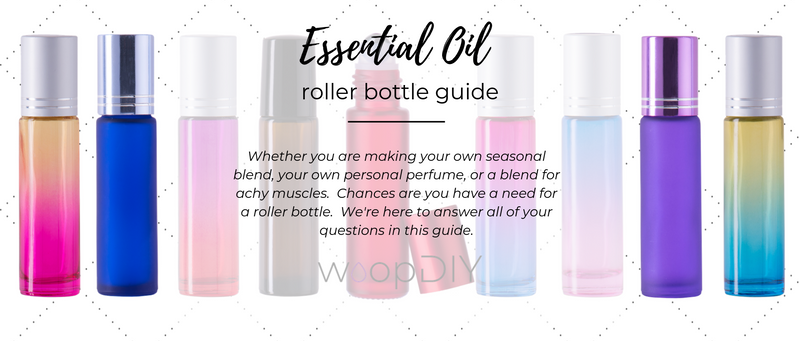 The Ultimate Guide to Essential Oil Roller Bottles